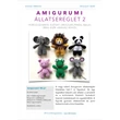 Kép 2/2 - 1001fonal Amigurumi állatsereglet - kezdő amigurumi készlet
