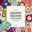 Kép 1/5 - The Ultimate Granny Square sourcebook 100 CONTEMPORARY MOTIFS TO MIX AND MATCH