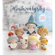 Kép 1/13 - Mini Kingdom amigurumi horgolás mintakönyv