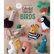 Kép 1/4 - Colorful Crochet Birds horgolás könyv