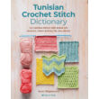 Kép 1/6 - Tunisian Crochet Stitch Dictionary tuniszi horgolás könyv