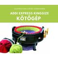 Szupergyors kötés Addi Express kézi kötőgépen