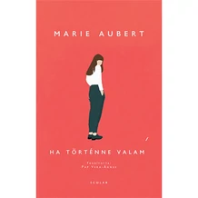 1001Könyvklub - Marie Aubert: Ha történne valami