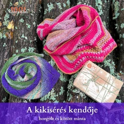 KIKíSÉRÉS KENDŐJE ingyenes kötés és horgolás minta