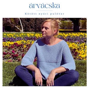 ÁRVÁCSKA nyári pulóver - fonal mellé ingyenes minta