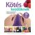 kötés kezdőknek könyv