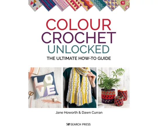 Colour Crochet Unlocked horgolás könyv