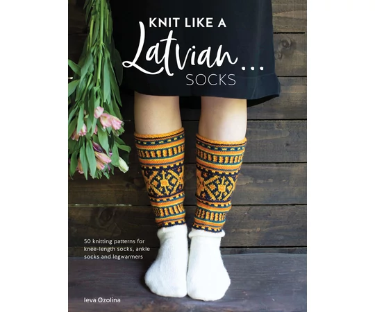 Knit Like a Latvian: Socks kötés könyv